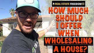 How Much Should I Offer When Wholesaling a House