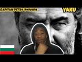 English guy reacts to bulgarian folk  yaku  kapitan petko voivoda