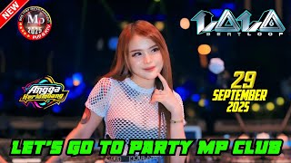🎵DJ LALA 29 SEPTEMBER 2025 FULL BASS MUSIK VIRAL || MP CLUB PEKANBARU #djviral