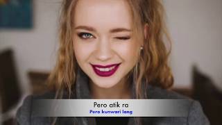 Video thumbnail of "Pero Atik ra - with Tagalog translation"