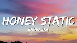 Honey Static - Radio Era (Official Lyrics)