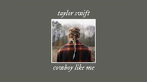 cowboy like me - taylor swift (slowed+reverb)