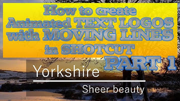 SHOTCUT - How to create animated text logos featuring moving lines  - PART 1