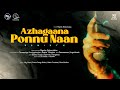 Azhagaana ponnu naan rebirth  nag  music