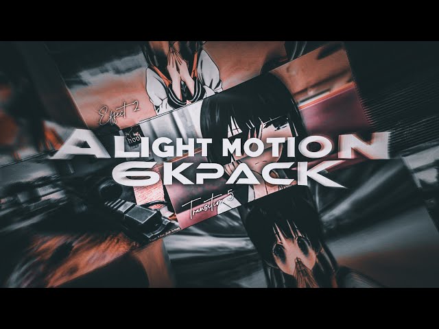 Alight Motion Pack | SHAKE , EFFECT , COLOR CORRECTION  , TRANSITION | by zrosezz class=