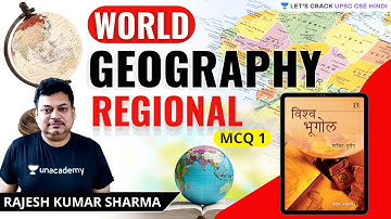 World Regional Geography | MCQ 1 | UPSC CSE/IAS 2021/22 | Rajesh Kumar Sharma