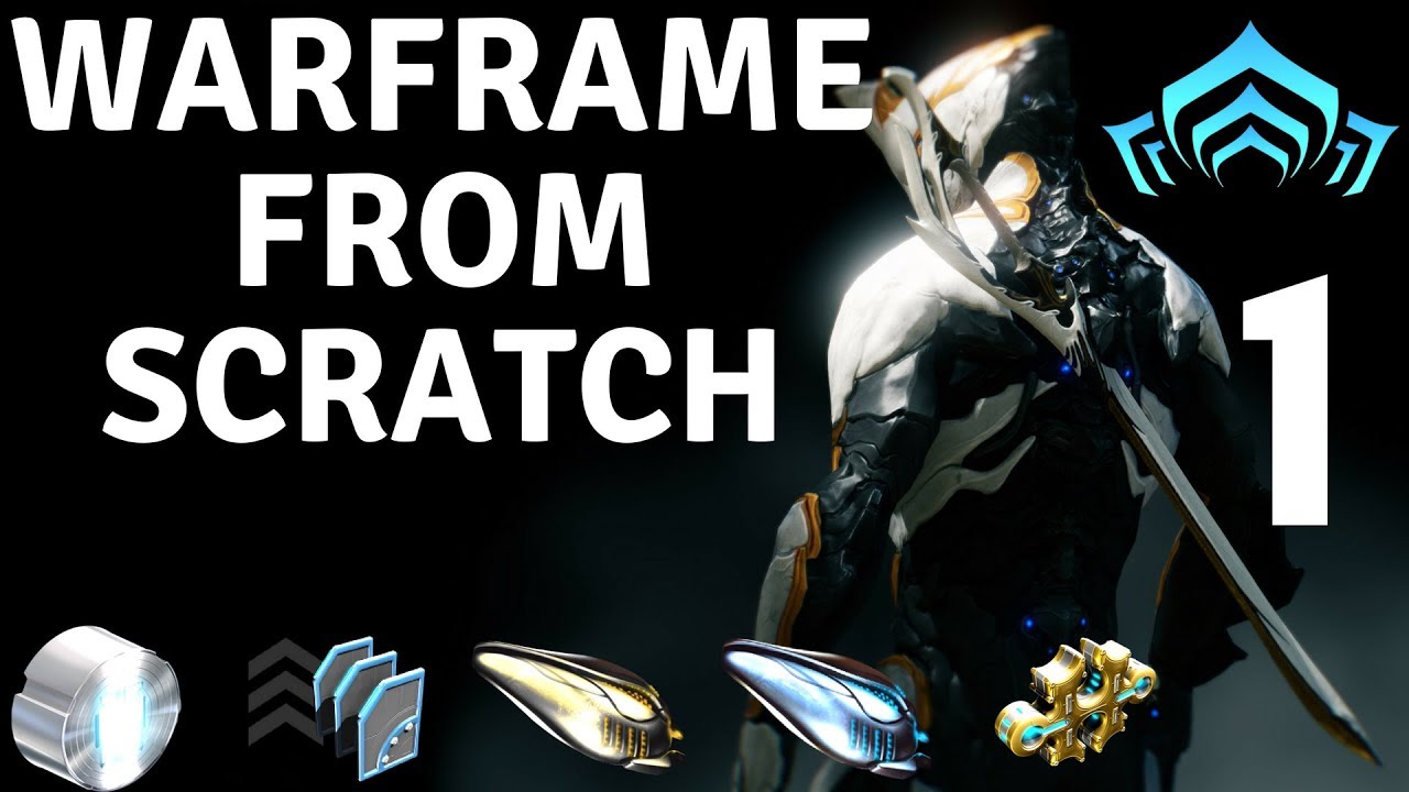Warframe from scratch part 1 youtube