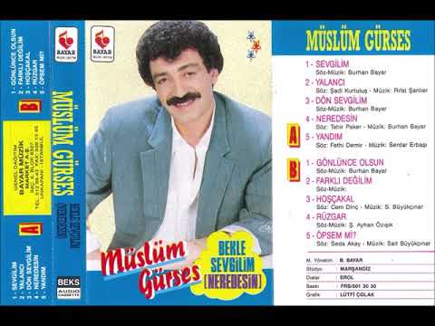 Müslüm Gürses - Farklı Değilim (Yüksek Kalite) (Bayar MC 1991)