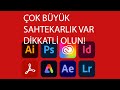 ÇOK BÜYÜK ADOBE DOLANDIRICILIĞI! DİKKATLİ OLUN!