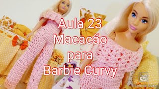 Roupa barbie Curvy (Macacão, casaco e sapatilha artesanal)