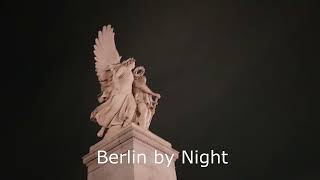 Berlin by Night