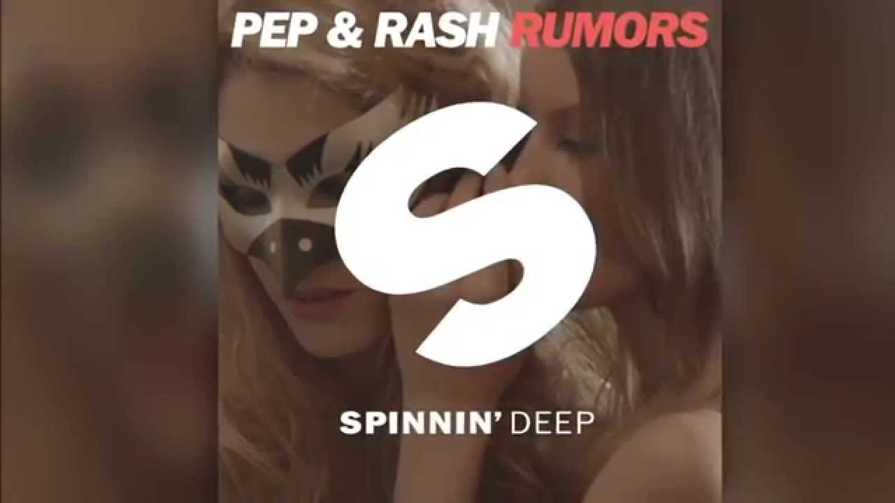 Pep & Rash - Rumors [Official] dance music nyc
