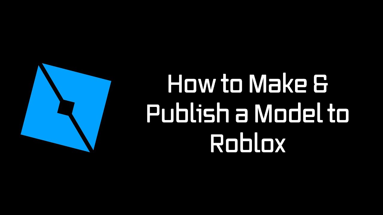 How To Make Publish Models On Roblox Youtube - how to make models do a shoutout roblox