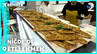 Rehber Niğdede Etli Ekmek Ve Pide Çeşitleri