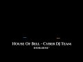 House of bell  cyber dj team