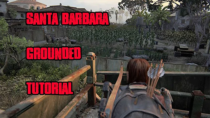 How to EASILY get through Santa Barbara on Grounded TLOU2