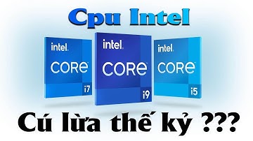 Cpu intel cú lừa thế kỷ Vơi Cpu nhân E-Core ?????