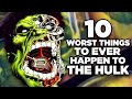 10 Worst Things That Ever Happened To Hulk