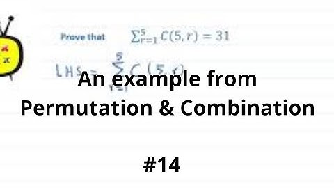 Permutation and Combination - Solved Example #14
