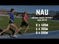 NAU Men's XC Team - 8x400m, 6x300m, 8x200m