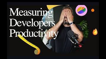 Measuring Developers Productivity... McKinsey what