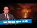 War Stories From Israel