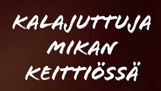 Mikan keittiössä. Hyrräkelan puolaus