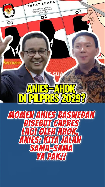 Anies Baswedan Disebut Ahok Capres: Kita Jalan Sama-sama ya Pak!! #ahok #aniesbaswedan #pilpres
