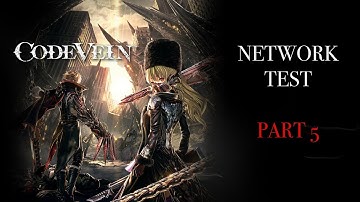 Code Vein Network Test - Part 5: Blade Bearer and Thoughts