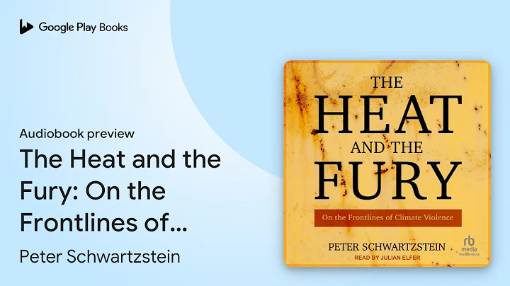 The Heat and the Fury: On the Frontlines of… by Peter Schwartzstein · Audiobook preview