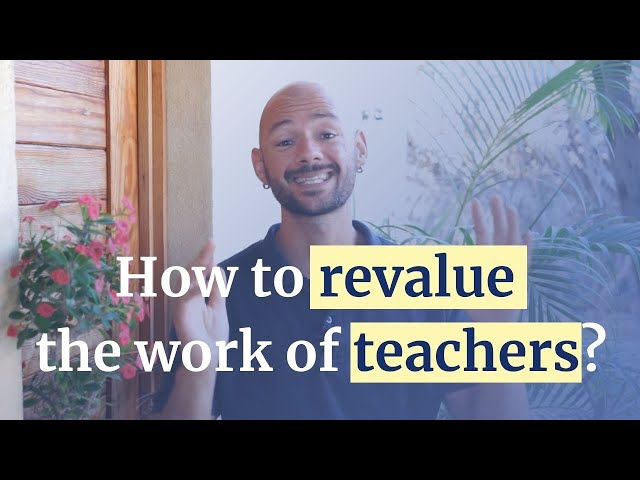 How to revalue the work of teachers?