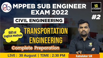 MPPEB Sub Engineer Exam| Transportation Engg. #2 | Civil Engg | Complete Preparation | Kamalakar Sir