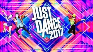 Just Dance 2017 - Complete Playlist