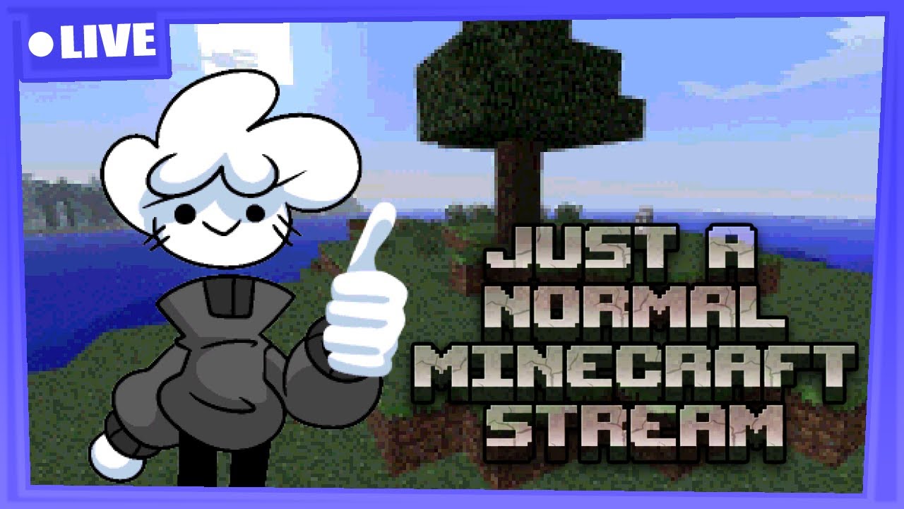 Just a Normal MINECRAFT Stream 🔴 - YouTube