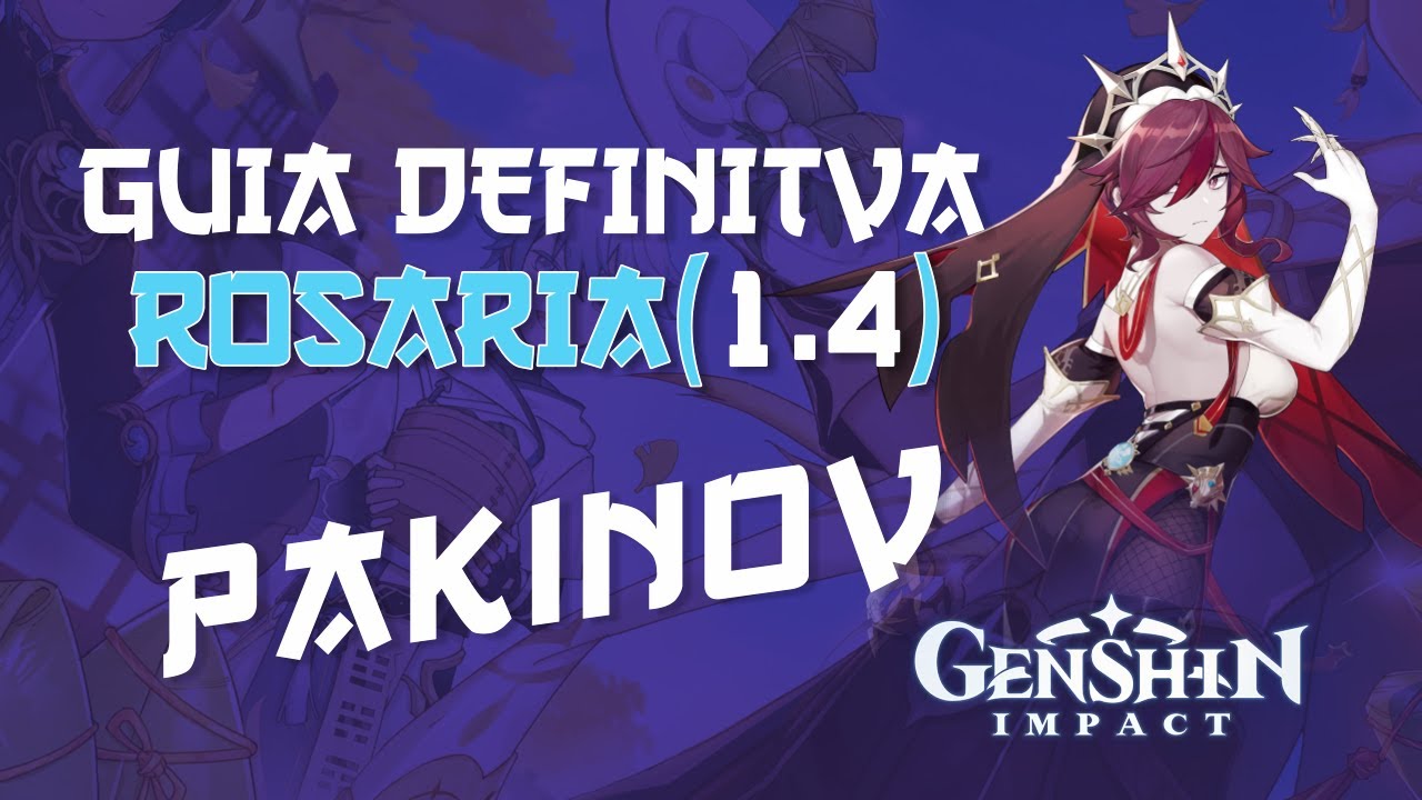 Guia Definitiva De Rosaria 1 4 Dps Y Support Genshin Impact Gameplay Espanol Youtube