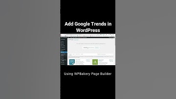 Google Trends in WordPress using WPBakery 2022 | #Shorts2022