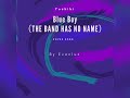 カバーソング『BlueBoy』THE BAND HAS NO NAME