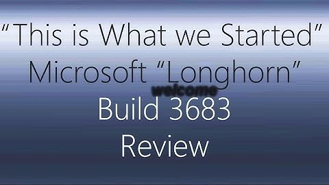 Microsoft Longhorn - Build 3683 Review
