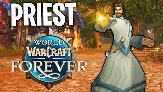 WoW Forever BETA - LETS TRY A PRIEST!