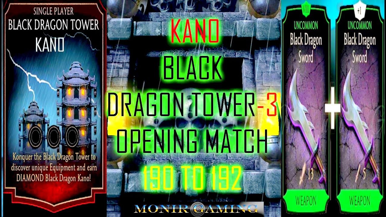 Mortal kombat mobile kano black dragon tower - 3 opening match 190 to 192. 