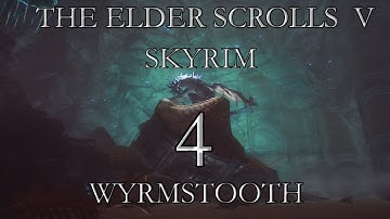 Skyrim Mod: Wyrmstooth Playthrough w/ ColeTrainxx - Episode 4