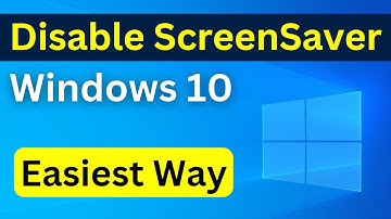 How To Turn Off Screensaver Windows 10 | Disable Or Enable Screensaver On PC/Laptop (Easiest Way)