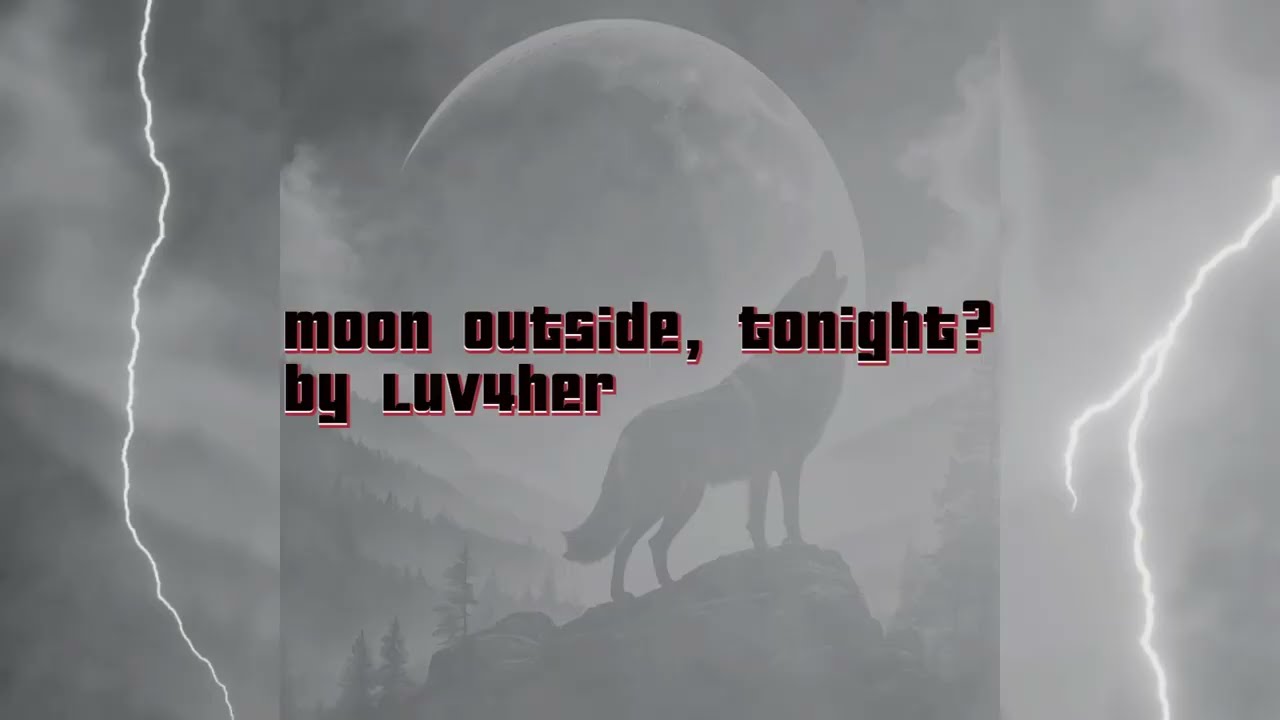 Luv4her Moon Outside Tonight Official Lyrics YouTube Luv4her Moon Outside Tonight Official Lyrics YouTube