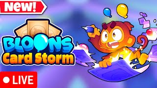 🔴(LIVE) - NEW BLOONS GAME! - BLOONS CARD STORM First Look Gameplay! 🤯