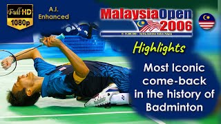 Iconic comeback Lee Chong Wei Highlights - Malaysia Open 2006 [Lin Dan vs Lee Chong Wei] - 1080p