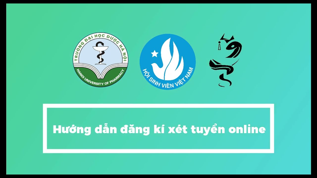 HƯỚNG DẪN ĐĂNG KÝ XÉT TUYỂN ONLINE ĐẠI HỌC DƯỢC HÀ NỘI... - youtube
