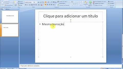MS powerPoint mesma transição para todos os slides