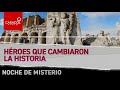 Noche de Misterio: Héroes que cambiaron la historia