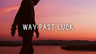 DJ Khaled - WAY PAST LUCK (Lyrics) ft. 21 Savage Resimi