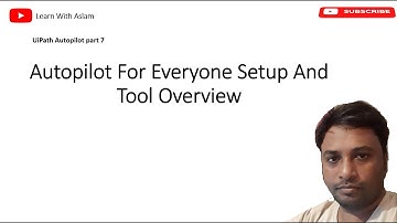 3- UiPath Autopilot for Everyone tool setup and overview